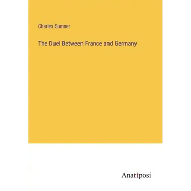The Duel Between France and Germany