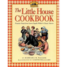 The Little House Cookbook