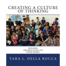 Creating a Culture of Thinking: Building the Skill & Will to Think Deeply