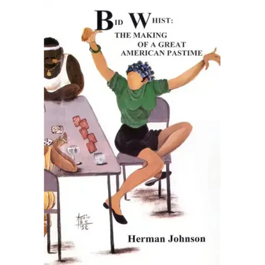 Bid Whist: The Making of a Great American Pastime