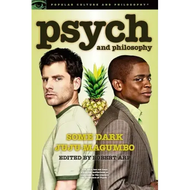 Psych and Philosophy: Some Dark Juju-Magumbo