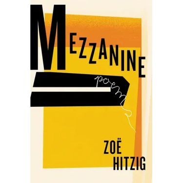 Mezzanine: Poems