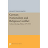 German Nationalism and Religious Conflict: Culture, Ideology, Politics, 1870-1914