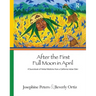 After the First Full Moon in April: A Sourcebook of Herbal Medicine from a California Indian Elder
