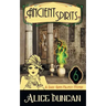 Ancient Spirits: A Historical Cozy Mystery