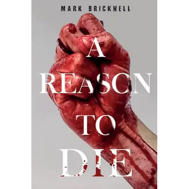 A Reason to Die
