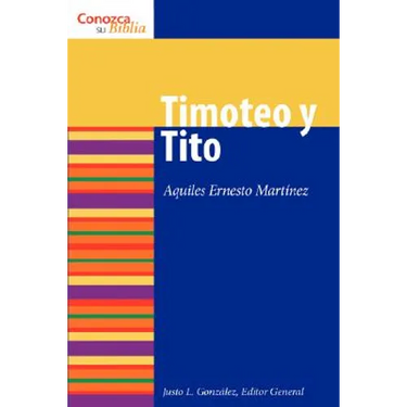 Timoteo Y Tito (1 & 2) Timothy and Titus)