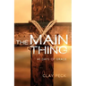 The Main Thing: 40 Days of Grace
