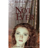 Not Ever