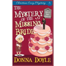 The Mystery of the Missing Bride: Cozy Mystery