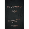Beqoming: Everything You Didn't Know You Wanted