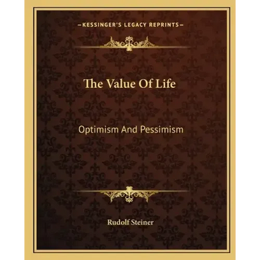 The Value of Life: Optimism and Pessimism