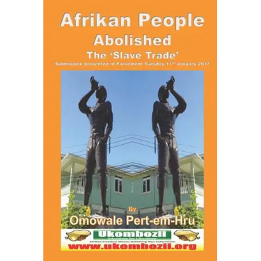 Afrikan People Abolished the 'Slave Trade'