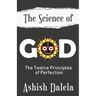 The Science of God: The Twelve Principles of Perfection