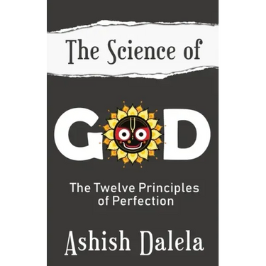 The Science of God: The Twelve Principles of Perfection