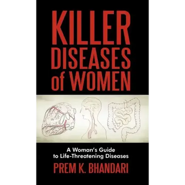 Killer Diseases of Women: A Woman's Guide to Life-Threatening Diseases