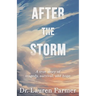 After the Storm: A True Story of Tragedy, Survival, and Hope