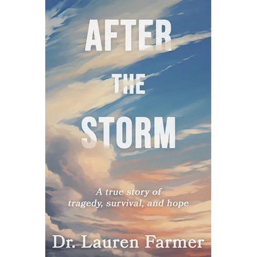 After the Storm: A True Story of Tragedy, Survival, and Hope