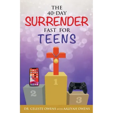 The 40-Day Surrender Fast for Teens