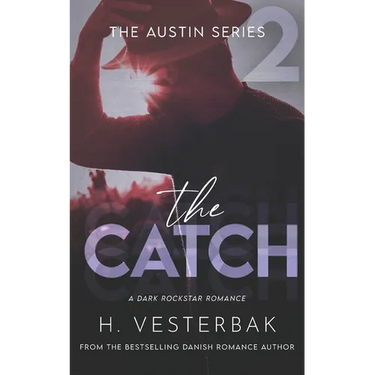 The Catch: A Dark Rockstar Romance