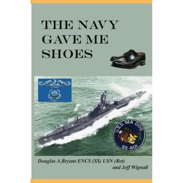 The Navy Gave Me Shoes