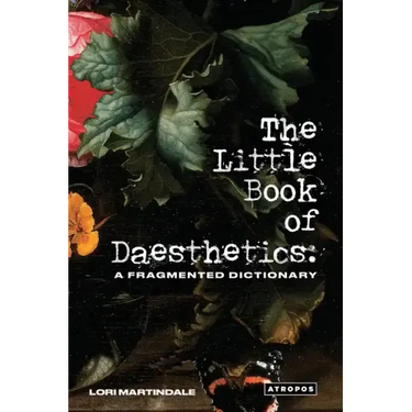 The Little Book of Daesthetics: A Fragmented Dictionary