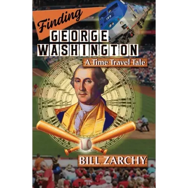 Finding George Washington: A Time Travel Tale