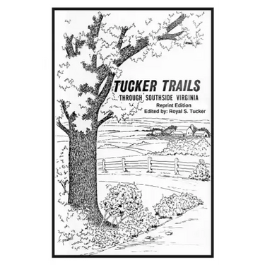TUCKER TRAILS through SOUTHSIDE VIRGINIA