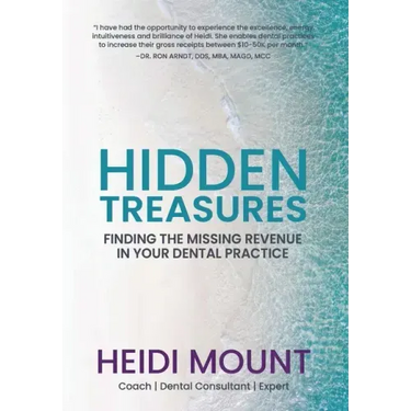 Hidden Treasures: Finding the Missing Revenue in Your Dental Practice