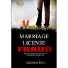 Marriage License Fraud: What every Christian couple should know... before signing a marriage license.