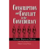 Conscription and Conflict in the Confederacy