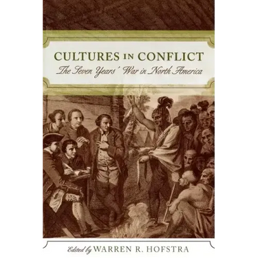 Cultures in Conflict: The Seven Years' War in North America