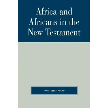 Africa and Africans in the New Testament