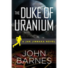 The Duke of Uranium