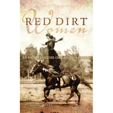 Red Dirt Women: At Home on the Oklahoma Plains