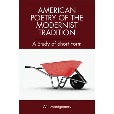 Short Form American Poetry: The Modernist Tradition