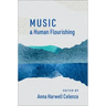 Music and Human Flourishing