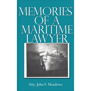 Memories of a Maritime Lawyer