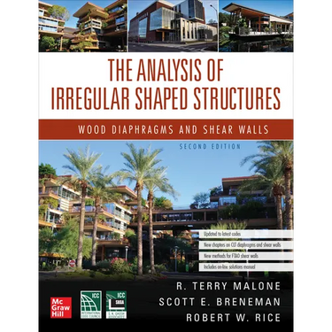 The Analysis of Irregular Shaped Structures: Wood Diaphragms and Shear Walls, Second Edition