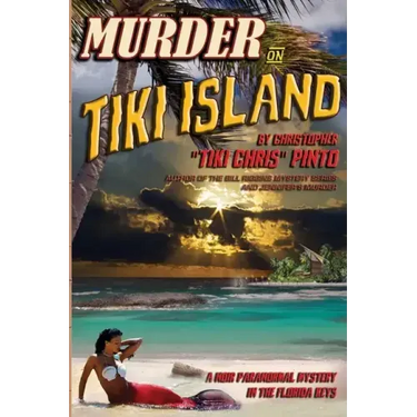 Murder on Tiki Island: A Noir Paranormal Mystery in the Florida Keys: By the author of Murder Behind the Closet Door