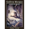 Godfrey Morgan, a Californian Mystery