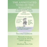 The Annotated Wind in the Willows: for Adults and Sensible Children (or, possibly, Children and Sensible Adults)