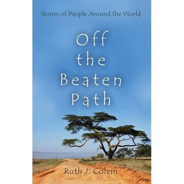 Off the Beaten Path: Stories of People Around the World