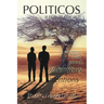 Politicos: a play in one act