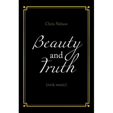Beauty and Truth: (Rock Music)