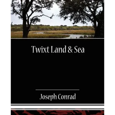 Twixt Land & Sea