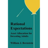 Rational Expectations: Asset Allocation for Investing Adults