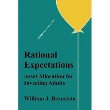 Rational Expectations: Asset Allocation for Investing Adults