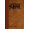 Scottish Kings - A Revised Chronology of Scottish History 1005-1625, with Notices of the Principle Events Tables of Regnal Years, Pedigrees Calenders,