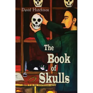 The Book of Skulls: Book 1 in the Doctresses series